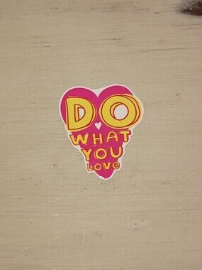 10/$10 Stickers Decals - Do What You Love Yellow Text In Pink Heart - Brand New